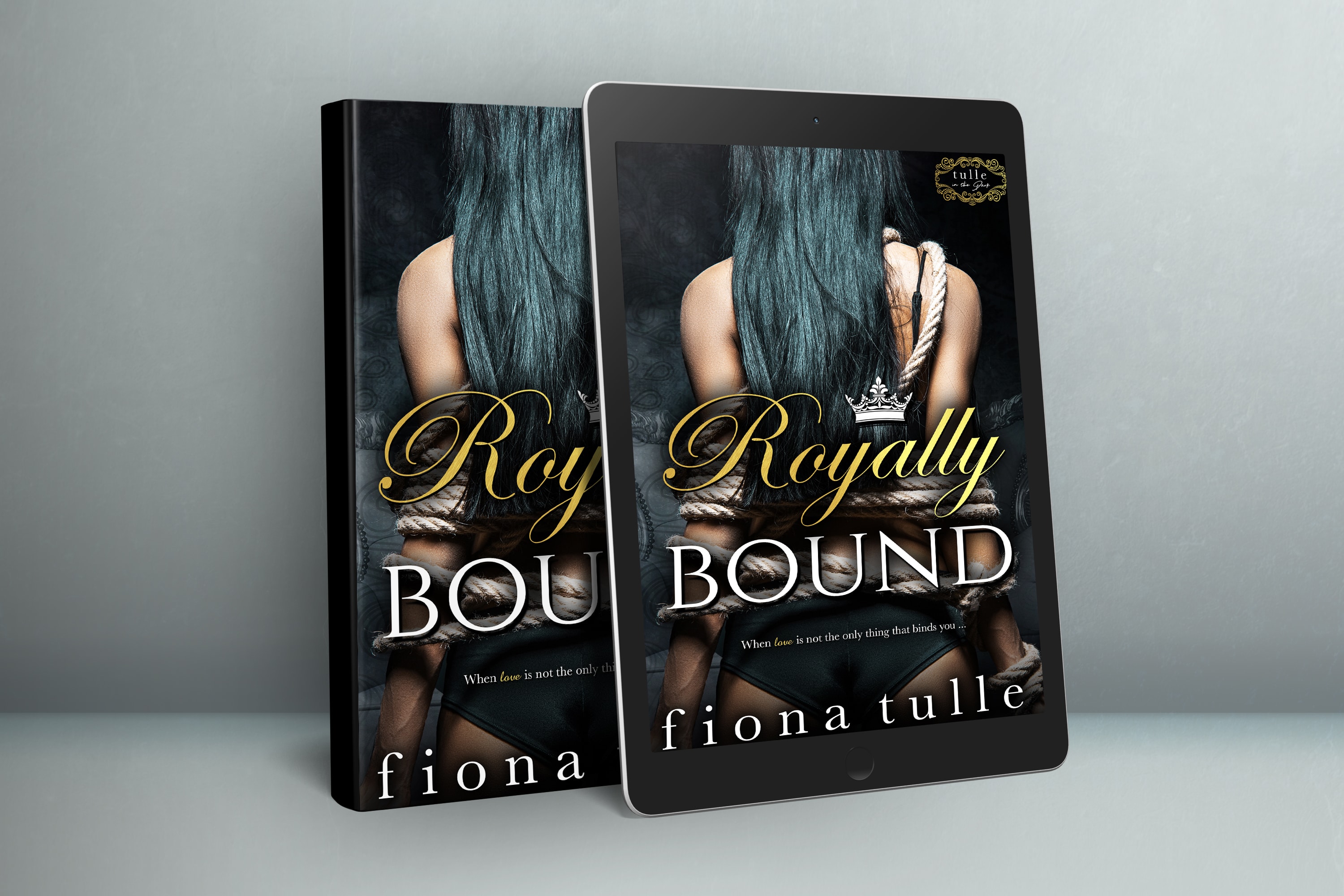 Royally Bound – Fiona Tulle